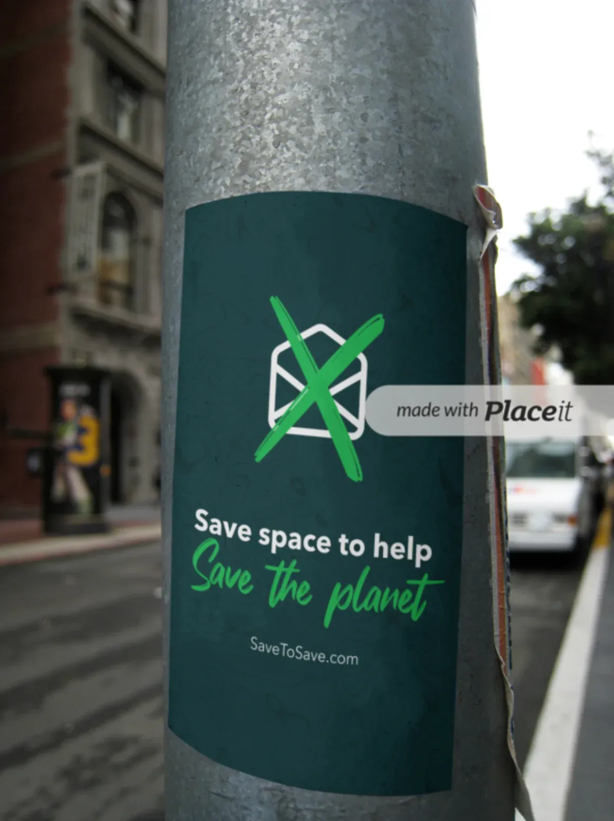 A poster wrapped around a street lamp post: Save space to help save the planet